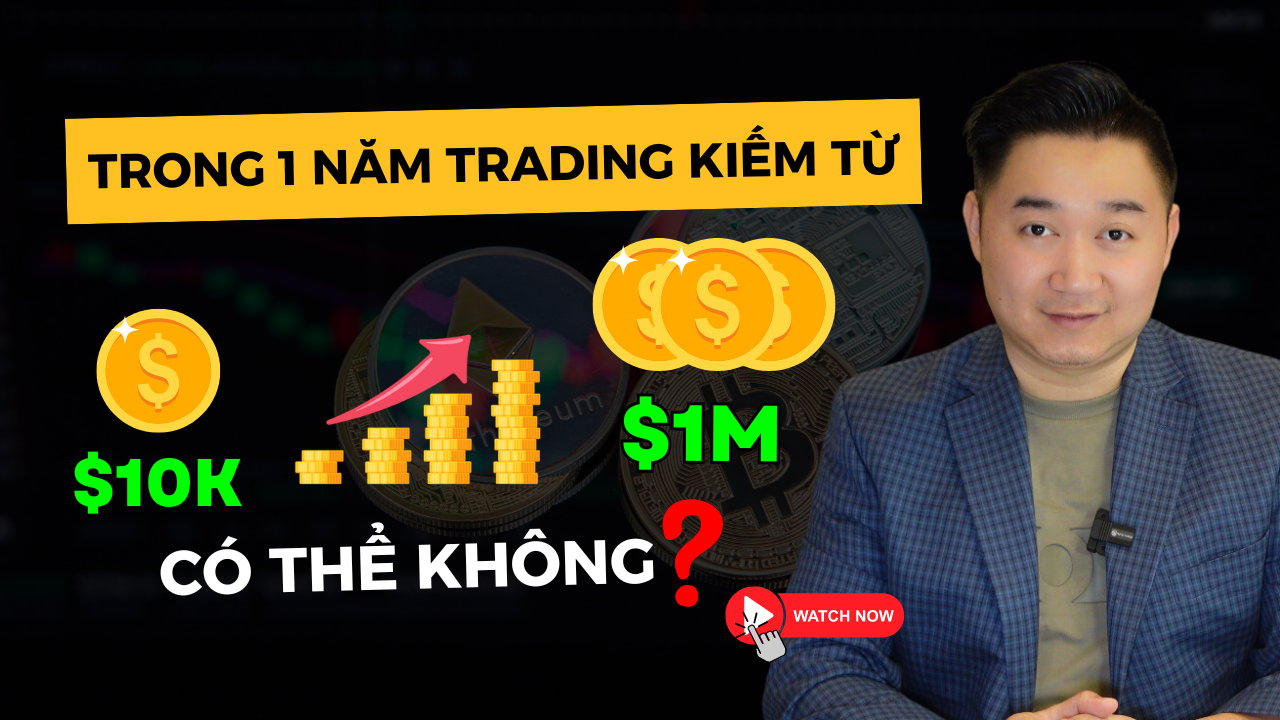 Nếu số vốn từ $10K liệu có thể kiếm được $1M trong 1 năm trading?