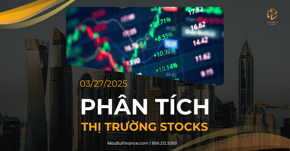 Phân tích thị trường Stocks trong Livestream Youtube 03/27/2025