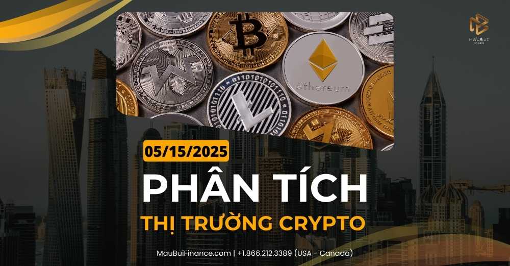 Phân tích thị trường Crypto trong Livestream Youtube 05/15/2025